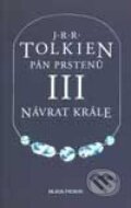 Kniha: Pán prstenů III. Návrat krále (J.R.R. Tolkien). Mladá fronta, 2002 Kniha: Pán prstenů III. Návrat krále (J.R.R. Tolkien). Mladá fronta, 2002