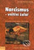 Kniha: Narcismus - vnitřní žalář (Heinz-Peter Röhr). Portál, 2001 Kniha: Narcismus - vnitřní žalář (Heinz-Peter Röhr). Portál, 2001