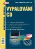 Kniha: Vypalování CD (Autorský kolektív). UNIS publishing, 2001 Kniha: Vypalování CD (Autorský kolektív). UNIS publishing, 2001