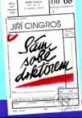 Kniha: Sám sobě doktorem (Jiří Cingroš). Start, 2000 Kniha: Sám sobě doktorem (Jiří Cingroš). Start, 2000