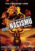 Film: História nacizmu I. (Naše vojsko CZ) (DVD). Naše vojsko CZ, 2002 Film: História nacizmu I. (Naše vojsko CZ) (DVD). Naše vojsko CZ, 2002