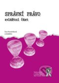 Kniha: Správní právo - zvláštní část (Eva Horzinková a kolektív). Aleš Čeněk, 2009 Kniha: Správní právo - zvláštní část (Eva Horzinková a kolektív). Aleš Čeněk, 2009