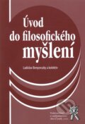 Kniha: Úvod do filosofického myšlení (Ladislav Benyovszky). Aleš Čeněk, 2007 Kniha: Úvod do filosofického myšlení (Ladislav Benyovszky). Aleš Čeněk, 2007