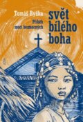 Kniha: Svět bílého boha (Tomáš Ryška). Jota, 2010 Kniha: Svět bílého boha (Tomáš Ryška). Jota, 2010