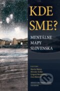 Kniha: Kde sme? (Autorský kolektív). Kalligram, 2010 Kniha: Kde sme? (Autorský kolektív). Kalligram, 2010