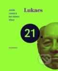 Kniha: Na konci věku (John Lukacs). Academia, 2010 Kniha: Na konci věku (John Lukacs). Academia, 2010