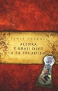 Alenka v kraji divů a za zrcadlem - Lewis Carroll, Academia, 2010