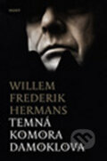 Kniha: Temná komora Damoklova (Willem Frederik Hermans). Host, 2010 Kniha: Temná komora Damoklova (Willem Frederik Hermans). Host, 2010