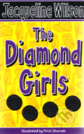 Kniha: The Diamond Girls (Jacqueline Wilson). Random House, 2007 Kniha: The Diamond Girls (Jacqueline Wilson). Random House, 2007