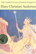 Kniha: The Complete Illustrated Stories of Hans Christian Andersen (Hans Christian Andersen). Chancellor Press, 2005 Kniha: The Complete Illustrated Stories of Hans Christian Andersen (Hans Christian Andersen). Chancellor Press, 2005