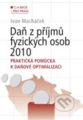 Daň z příjmů fyzických osob 2010 - Ivan Macháček, 2010