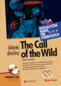 The call of the wild / Volanie divočiny +Audio CD - Jack London, 2010