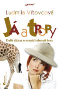 Kniha: Já a tropy (Ludmila Vítovcová). Jota, 2010 Kniha: Já a tropy (Ludmila Vítovcová). Jota, 2010