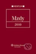 Kniha: Mzdy 2010 (Autorský kolektív). Wolters Kluwer ČR, 2010 Kniha: Mzdy 2010 (Autorský kolektív). Wolters Kluwer ČR, 2010