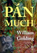 Pán much - William Golding, Naše vojsko CZ, 2010