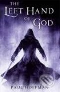 Kniha: The Left Hand of God (Paul Hoffman). Michael Joseph, 2010 Kniha: The Left Hand of God (Paul Hoffman). Michael Joseph, 2010