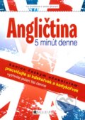 Kniha: Angličtina 5 minút denne (Iva Dostálová a James Branam), 2010 Kniha: Angličtina 5 minút denne (Iva Dostálová a James Branam), 2010