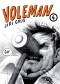 Kniha: Voleman 4 (Jiří Grus). Labyrint, 2010 Kniha: Voleman 4 (Jiří Grus). Labyrint, 2010