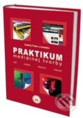 Kniha: Praktikum mediálnej tvorby (Andrej Tušer). Eurokódex, 2010 Kniha: Praktikum mediálnej tvorby (Andrej Tušer). Eurokódex, 2010