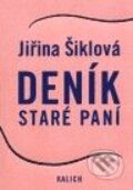 Kniha: Deník staré paní (Jiřina Šiklová). Kalich, 2003 Kniha: Deník staré paní (Jiřina Šiklová). Kalich, 2003