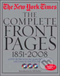 Kniha: New York Times - The Complete Front Pages 1851 - 2008 (Logos). Logos, 2010 Kniha: New York Times - The Complete Front Pages 1851 - 2008 (Logos). Logos, 2010