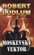 Kniha: Moskevský vektor (Robert Ludlum). Domino, 2010 Kniha: Moskevský vektor (Robert Ludlum). Domino, 2010