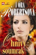 Kniha: Ohnivý soumrak (Nora Roberts). Alpress, 2010 Kniha: Ohnivý soumrak (Nora Roberts). Alpress, 2010