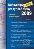 Kniha: Daňové tipy a triky pro fyzické osoby 2009 (Petr Valouch). Grada, 2010 Kniha: Daňové tipy a triky pro fyzické osoby 2009 (Petr Valouch). Grada, 2010