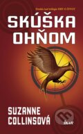 Kniha: Skúška ohňom (Suzanne Collins). Ikar, 2010 Kniha: Skúška ohňom (Suzanne Collins). Ikar, 2010