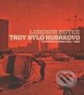 Kniha: Tady bylo Husákovo (Lubomír Kotek). GemaArt/OSVU, 2010 Kniha: Tady bylo Husákovo (Lubomír Kotek). GemaArt/OSVU, 2010