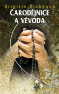 Kniha: Čarodějnice a vévoda (Brigitte Riebeová). Knižní klub, 2010 Kniha: Čarodějnice a vévoda (Brigitte Riebeová). Knižní klub, 2010