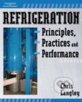 Kniha: Refrigeration Principles, Practices, and Performance (Chris Langley). Delmar Cengage Learning, 2007 Kniha: Refrigeration Principles, Practices, and Performance (Chris Langley). Delmar Cengage Learning, 2007
