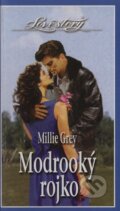 Kniha: Modrooký rojko (Millie Grey). Wist, 2002 Kniha: Modrooký rojko (Millie Grey). Wist, 2002