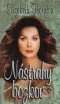 Kniha: Nástrahy bozkov (Elizabeth Thornton). Wist, 2001 Kniha: Nástrahy bozkov (Elizabeth Thornton). Wist, 2001
