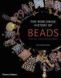 The Worldwide History of Beads - Lois Sherr Dubin, Thames & Hudson, 2010