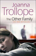 Kniha: The Other Family (Joanna Trollope). Doubleday, 2010 Kniha: The Other Family (Joanna Trollope). Doubleday, 2010