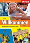 Kniha: Willkommen bei uns (INFOA). INFOA, 2010 Kniha: Willkommen bei uns (INFOA). INFOA, 2010