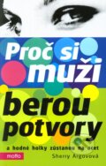 Kniha: Proč si muži berou potvory a hodné holky zůstanou na ocet (Sherry Argov). Motto, 2008 Kniha: Proč si muži berou potvory a hodné holky zůstanou na ocet (Sherry Argov). Motto, 2008