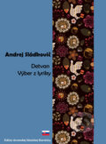Kniha: Detvan, Výber z lyriky (Andrej Sládkovič). SnowMouse Publishing, 2010 Kniha: Detvan, Výber z lyriky (Andrej Sládkovič). SnowMouse Publishing, 2010