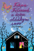 Kniha: Filipa Fišerová a dcéra vládkyne snov (Lizz Kessler), 2010 Kniha: Filipa Fišerová a dcéra vládkyne snov (Lizz Kessler), 2010