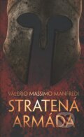 Stratená armáda - Valerio Massimo Manfredi, Slovart, 2010