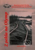 Kniha: Z pekla na Olymp (Jolana Lacková). Jolana Lacková, 2009 Kniha: Z pekla na Olymp (Jolana Lacková). Jolana Lacková, 2009