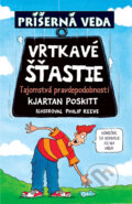 Kniha: Vrtkavé šťastie (Kjartan Poskitt). Slovart, 2010 Kniha: Vrtkavé šťastie (Kjartan Poskitt). Slovart, 2010