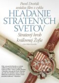 Stratený hrob kráľovnej Žofie (6) - Pavel Dvořák, Rak, 2009