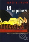 Kniha: Lži na pohovce (Irvin D. Yalom). Portál, 2010 Kniha: Lži na pohovce (Irvin D. Yalom). Portál, 2010