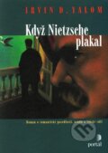 Kniha: Když Nietzsche plakal (Irvin D. Yalom), 2010 Kniha: Když Nietzsche plakal (Irvin D. Yalom), 2010