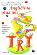 Kniha: Angličtina plná her (Jana Hanšpachová a Zuzana Řandová). Portál, 2010 Kniha: Angličtina plná her (Jana Hanšpachová a Zuzana Řandová). Portál, 2010