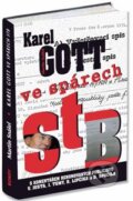 Kniha: Karel Gott ve spárech STB (Autorský kolektív). Bondy, 2009 Kniha: Karel Gott ve spárech STB (Autorský kolektív). Bondy, 2009