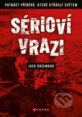 Kniha: Sérioví vrazi (Jack Rosewood). CPRESS, 2020 Kniha: Sérioví vrazi (Jack Rosewood). CPRESS, 2020