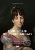 Hortensie de Beauharnais - Izabela Straková, XYZ, 2020